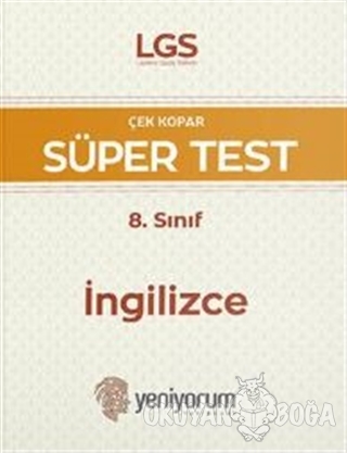 LGS Çek Kopar Süper Test 8. Sınıf İngilizce - Kolektif - Yeniyorum Yay