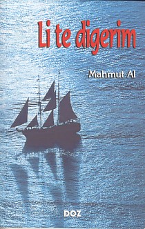 Li Te Digerim - Mahmut Al - Doz Basım Yayın