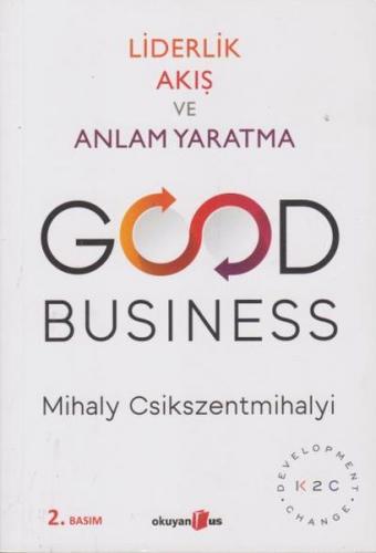 Good Business - Mihaly Csikszentmihalyi - Okuyan Us Yayınları