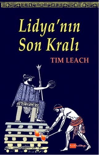 Lidya'nın Son Kralı - Tim Leach - Hitkitap Yayıncılık