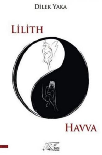 Lilith ile Havva - Dilek Kaya - Kuytu Yayınları
