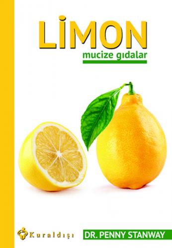 Limon Mucize Gıdalar - Penny Stanway - Kuraldışı Yayınevi
