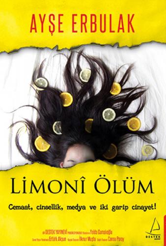 Limoni Ölüm - Ayşe Erbulak - Destek Yayınları