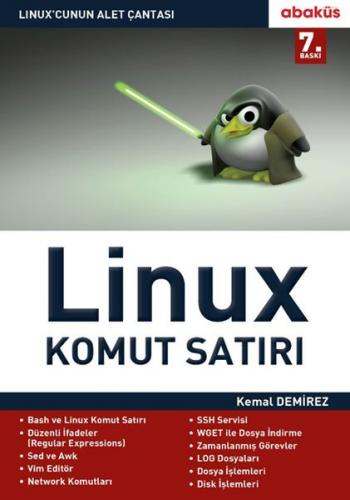 Linux Komut Satırı - Kemal Demirez - Abaküs Kitap