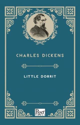Little Dorrit - Charles Dickens - Paper Books