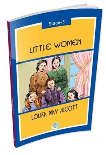 Little Women Stage 3 - Louisa May Alcott - Maviçatı Yayınları