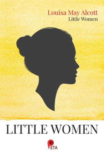 Little Women - Louisa May Alcott - Peta Kitap