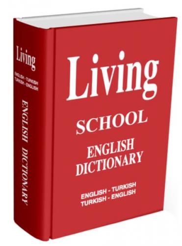 Living English Dictionary English - Turkish / Turkish - English for Sc