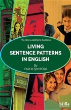 Living Sentence Patterns In English - Faruk Şentürk - Bilge Kültür San
