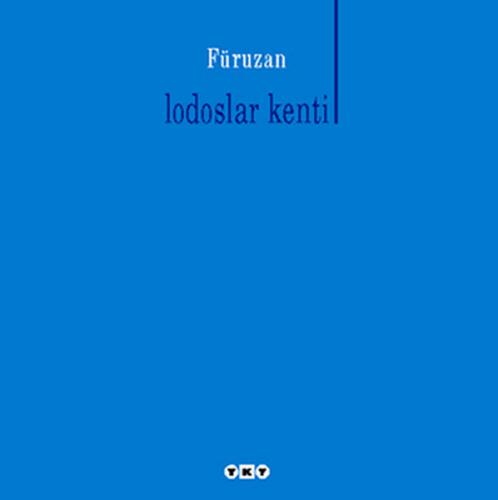 Lodoslar Kenti - Füruzan - Yapı Kredi Yayınları