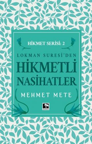 Lokman Suresiden Hikmetli Nasihatler Hikmet Serisi 2 - Mehmet Mete - Ç