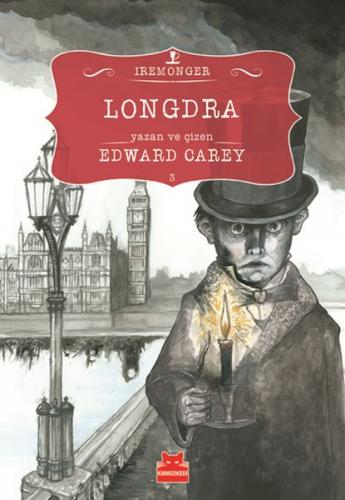 Longdra 3. Kitap (Ciltli) - Edward Carey - Kırmızı Kedi Çocuk