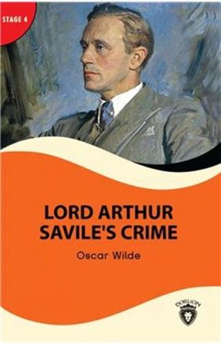 Lord Arthur Savile's Crime - Stage 4 - Oscar Wilde - Dorlion Yayınevi