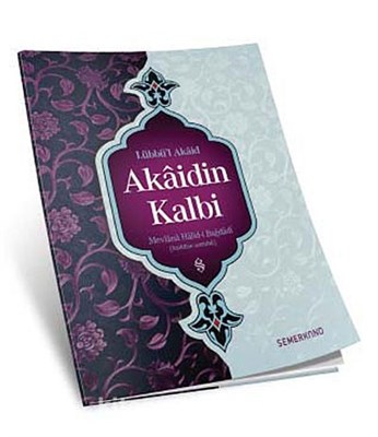 Akaidin Kalbi - Mevlana Halid-i Bağdadi - Semerkand Yayınları