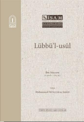 Lübbü'l Usül - İbn Nüceym - İsam Yayınları