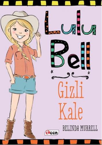 Lulu Bell – Gizli Kale - Belinda Murrell - Teen Yayıncılık