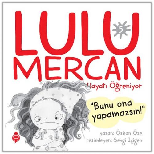 Lulu Mercan Hayatı Öğreniyor-5 Bunu Ona Yapamazsın! - Özkan Öze - Uğur