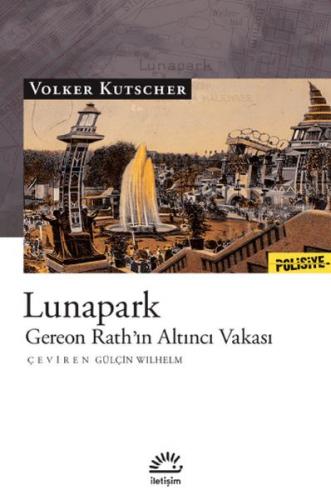 Lunapark - Volker Kutscher - İletişim Yayınevi