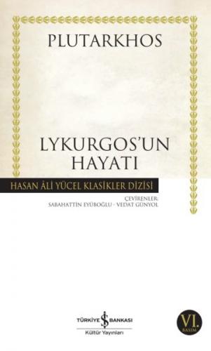 Lykurgos'un Hayatı - Plutarkhos - İş Bankası Kültür Yayınları