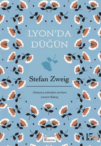 Lyon'da Düğün - Bez Cilt (Ciltli) - Stefan Zweig - Koridor Yayıncılık 