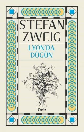 Lyon'da Düğün - Stefan Zweig - Zeplin Kitap