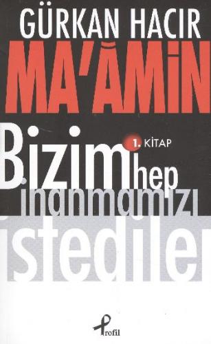 Ma'amin - 1. Kitap - Gürkan Hacır - Profil Kitap