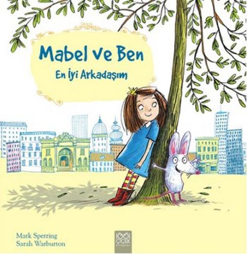 Mabel ve Ben - Mark Sperring - 1001 Çiçek Kitaplar