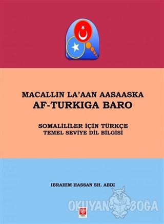Macallin La'aan Aasaaska Af-Turkiga Baro - Somaliler İçin Türkçe Temel