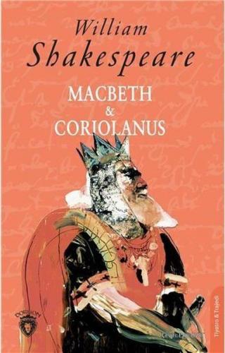Macbeth ve Coriolanus - William Shakespeare - Dorlion Yayınevi