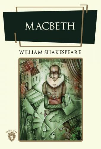 Macbeth - William Shakespeare - Dorlion Yayınevi