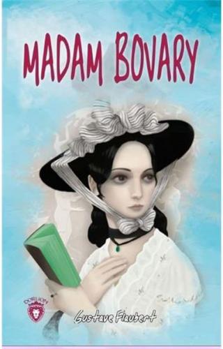 Madam Bovary - Gustave Flaubert - Dorlion Yayınevi
