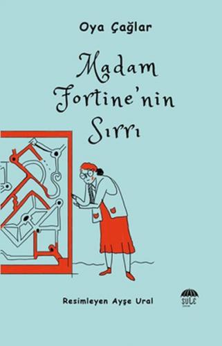 Madam Fortine'nin Sırrı - Oya Çağlar - Şule Yayınları