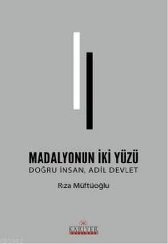 Madalyonun İki Yüzü - Rıza Müftüoğlu - Kariyer Yayınları