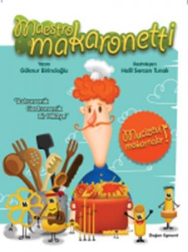Maestro Makaronetti - Göknur Birincioğlu - Doğan Egmont Yayıncılık
