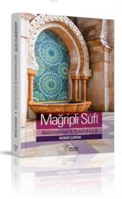 Mağripli Sufi - Adem Çatak - Kalem Yayınevi