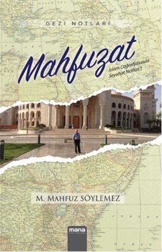 Mahfuzat - Mehmet Mahfuz Söylemez - Mana Yayınları