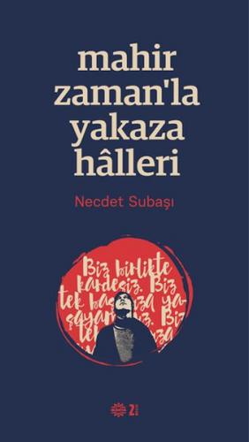 Mahir Zaman'la Yakaza Halleri - Necdet Subaşı - Mahya Yayınları
