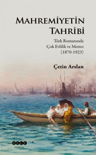 Mahremiyetin Tahribi - Çetin Arslan - Hece Yayınları
