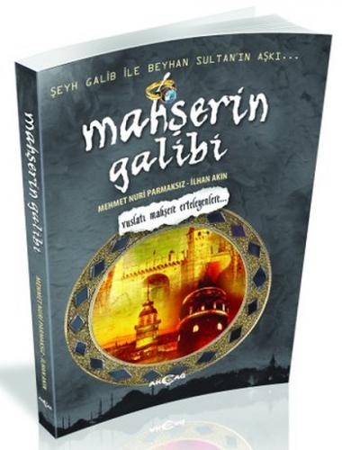 Mahşerin Galibi - Mehmet Nuri Parmaksız - Akçağ Yayınları