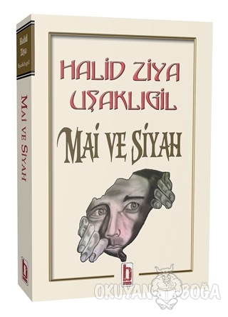 Mai ve Siyah - Halid Ziya Uşaklıgil - Billur Yayınları