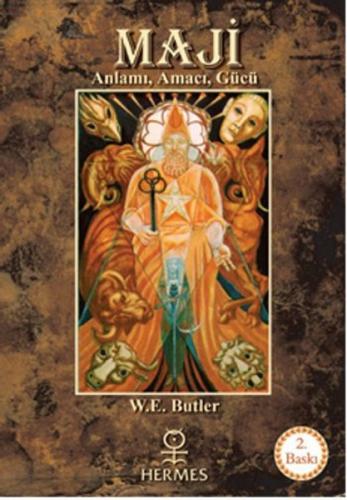 Maji: Anlamı, Amacı, Gücü - W. E. Butler - Hermes Yayınları