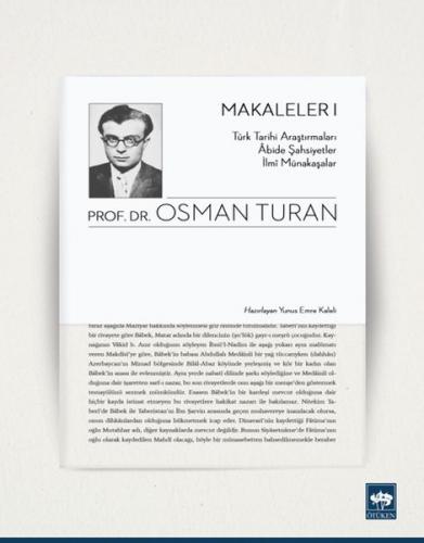 Makaleler 1 - Osman Turan - Ötüken Neşriyat