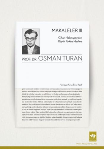 Makaleler – 3 - Osman Turan - Ötüken Neşriyat