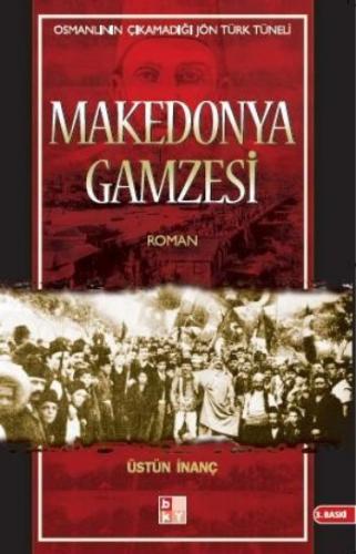 Makedonya Gamzesi - Üstün İnanç - Babıali Kültür Yayıncılığı