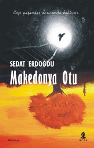 Makedonya Otu - Sedat Erdoğdu - Roza Yayınevi