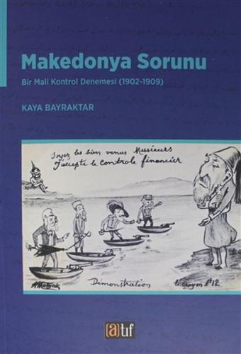 Makedonya Sorunu - Kaya Bayraktar - Atıf Yayınları