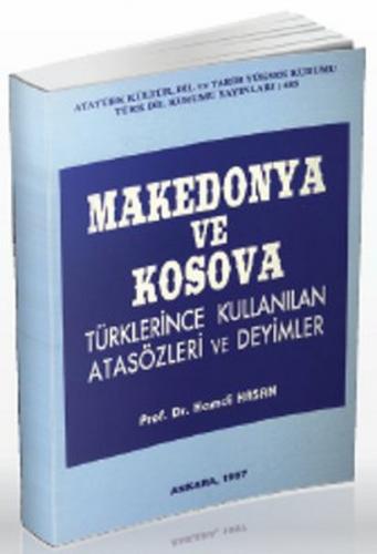 Makedonya ve Kosova Türklerince Kullanılan Atasözleri ve Deyimler - Ha