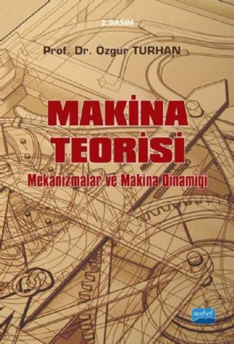 Makina Teorisi - Özgür Turhan - Nobel Akademik Yayıncılık