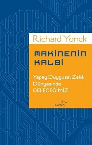 Makinenin Kalbi - Richard Yonck - Paloma Yayınevi