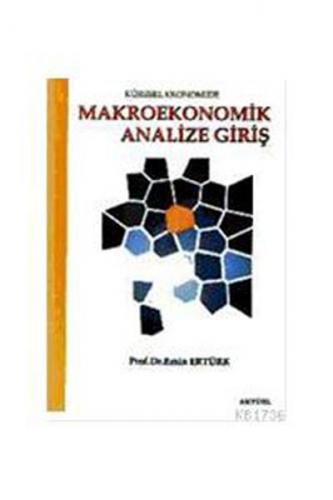 Makroekonomik Analize Giriş - Emin Ertürk - Alfa Aktüel Yayınları